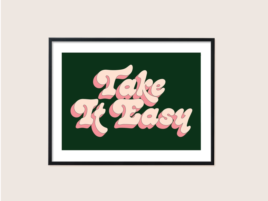 Take It Easy Print