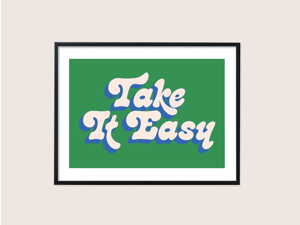 Take It Easy Print