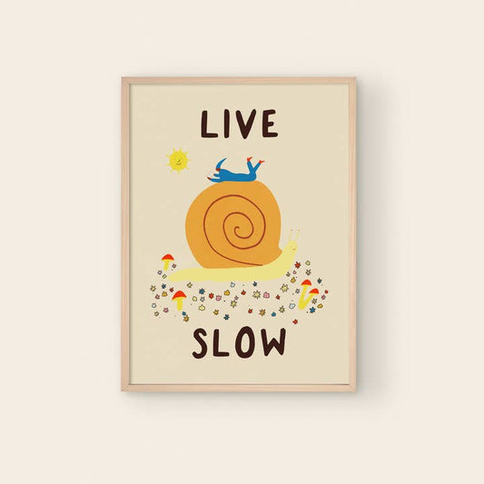 Live Slow Print