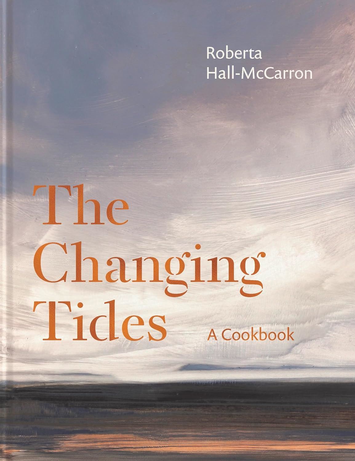 The Changing Tides: A Cookbook