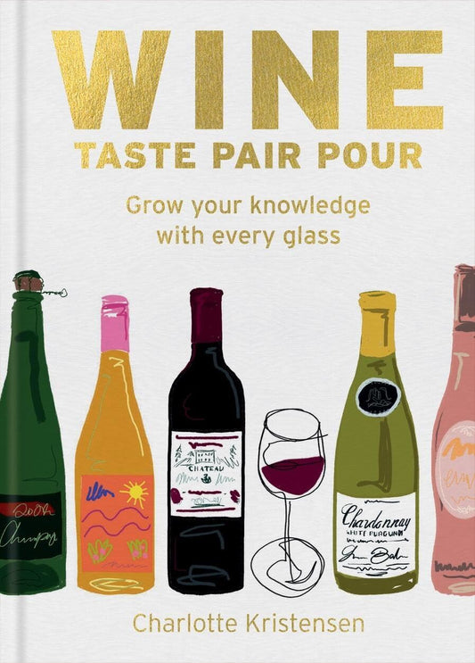 WINE: TASTE PAIR POUR