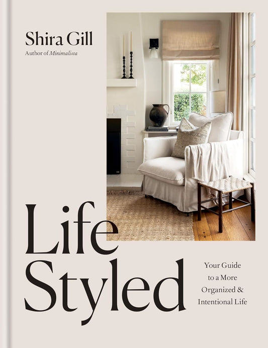 Lifestyled: Your Guide To / Organised & Intentional Life