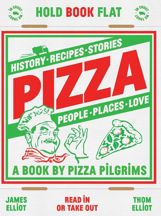 Pizza: History, Recipes, Stories, People, Places & Love