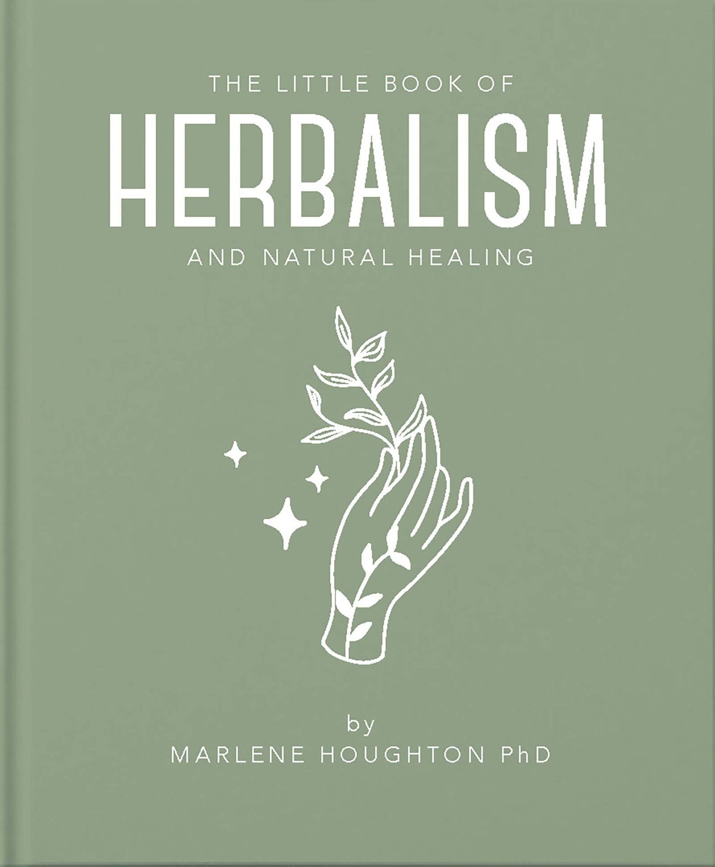 The Little Book of Herbalism