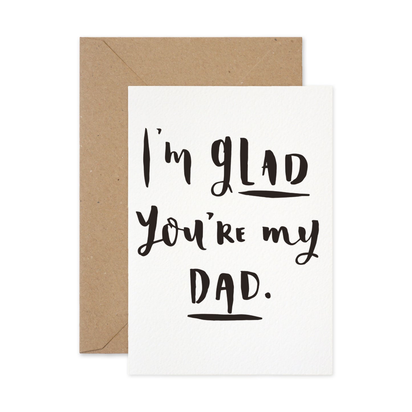 Glad you're my Dad Card