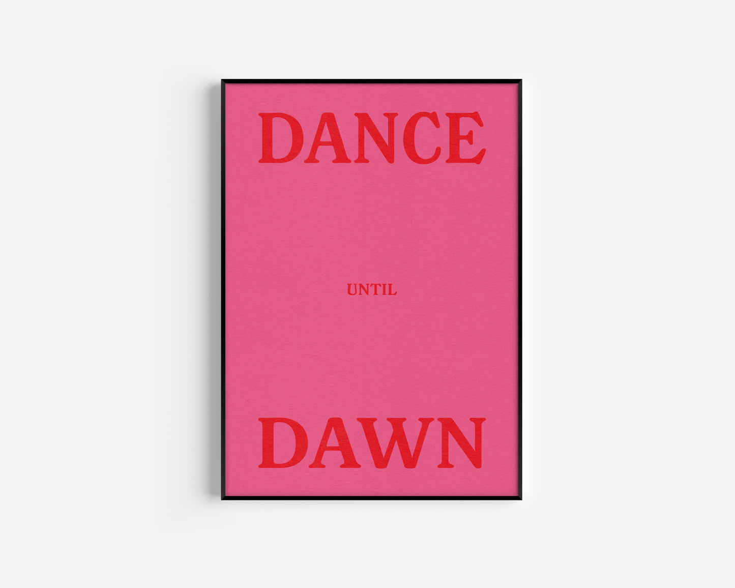 Dance Until Dawn Print