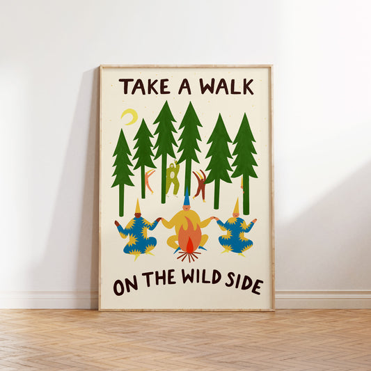 Take A Walk On The Wild Side Print